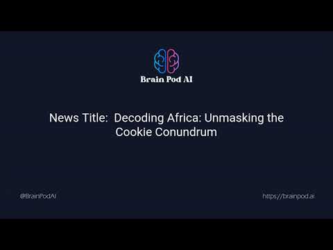 🌍 Decoding Africa: Unmasking the Cookie Conundrum🔍